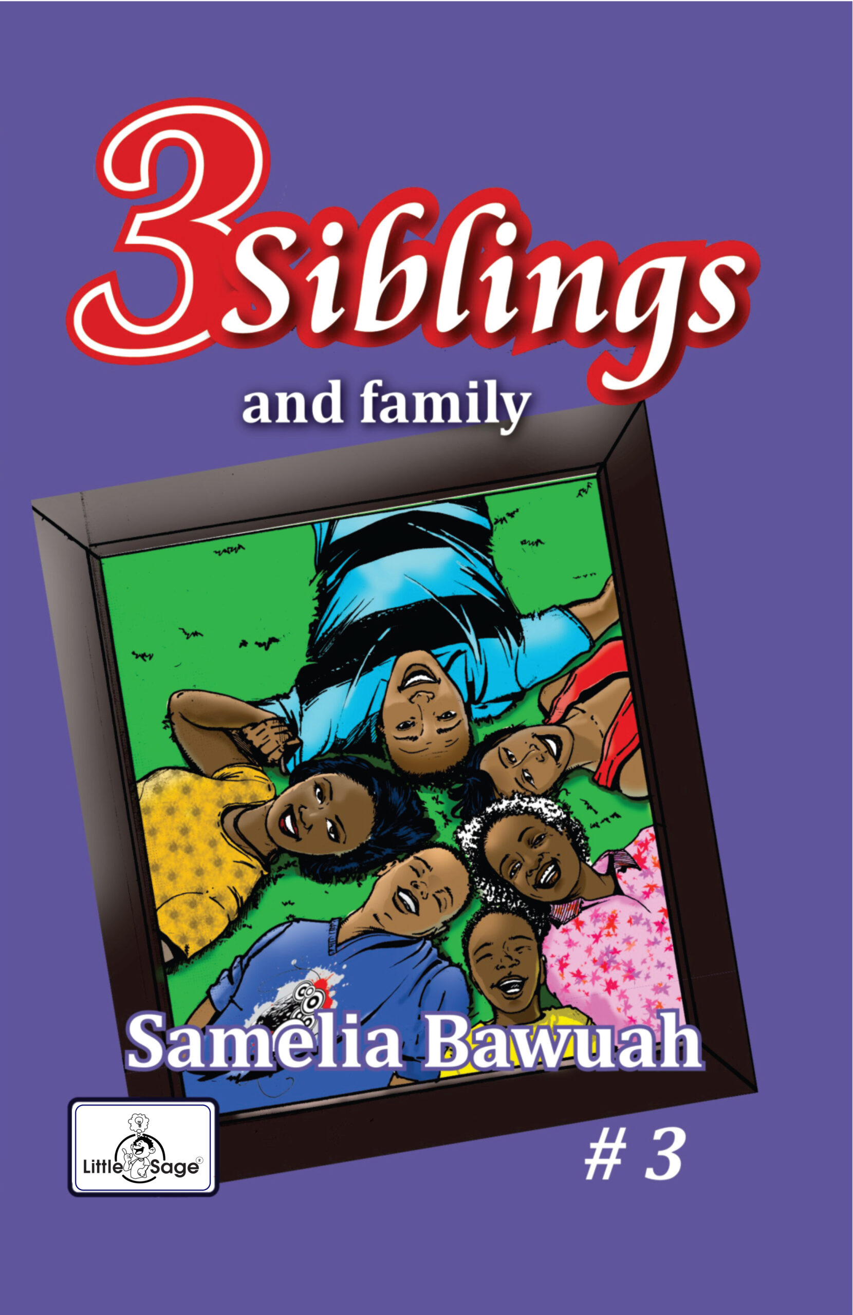 3 siblings and family (book #3)
